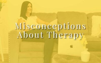 Misconceptions About Therapy